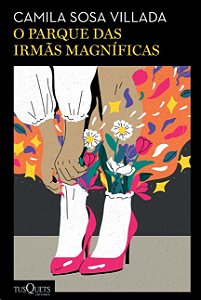 Parque das Irmas Magnificas, O