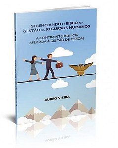 Gerenciando o Risco na Gestao de Recursos Humanos