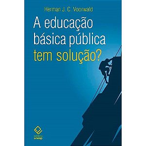 Educacao Basica Publica Tem Solucao , A