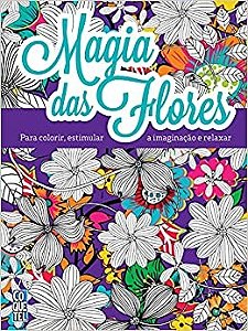 Magia das Flores, A