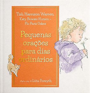 Pequenas Oracoes para Dias Ordinarios