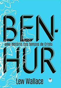 Ben-hur - Uma Historia dos Tempos de Cristo