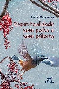 Espiritualidade sem Palco e sem Pulpito