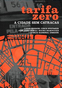 Tarifa Zero: a Cidade sem Catracas