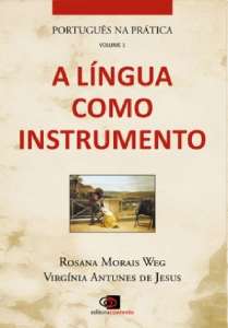 Portugues na Pratica, V.1 - a Lingua Como Instrumento - Col.portugues na pr