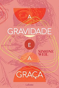 Gravidade e a Graca, A