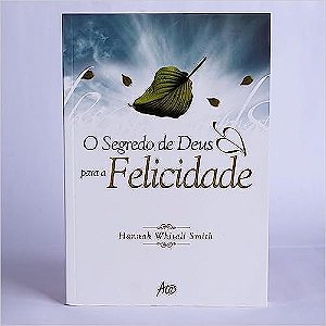 Segredo de Deus para a Felicidade, O