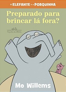 Preparado para Brincar La Fora