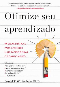 Otimize Seu Aprendizado - 94 Dicas Práticas para Aprender Mais Rápido e Fix