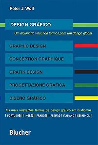 Design Grafico: Um Dicionario Visual de Termos para Um Design Global