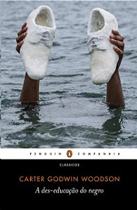 Des-educacao do Negro, A
