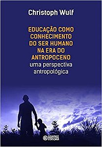 Educacao Como Conhec.ser Humano na era Antropoceno