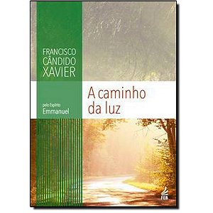 Caminho da Luz, a - Novo