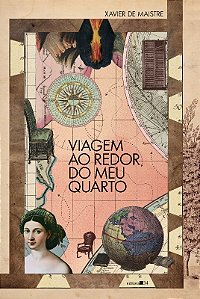Viagem ao Redor do Meu Quarto