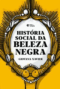 Historia Social da Beleza Negra