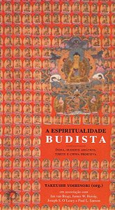 Espiritualidade Budista I, a India, Sudeste Asiatico, Tibete e China