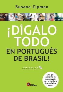 Digalo Todo en Portugues de Brasil!
