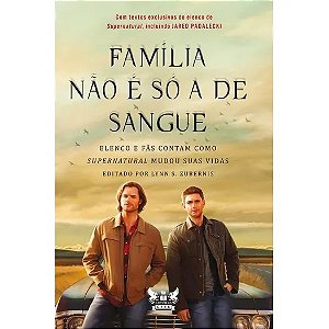 Familia Nao e so a de Sangue