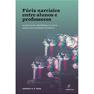 Fúria Narcísica entre Alunos e Professores