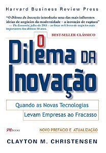 Dilema da Inovacao, O