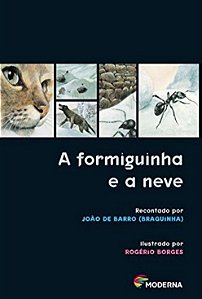 Formiguinha e a Neve, A