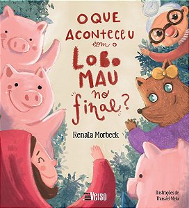 O Que Aconteceu com o Lobo Mau, no Final