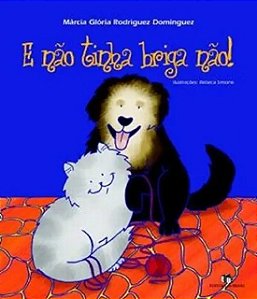 E Nao Tinha Briga Nao!
