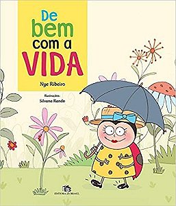 De Bem com a Vida -  Col. Hoje Tem Historia!