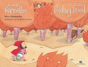 Chapeuzinho Vermelho - Little Red Riding Hood