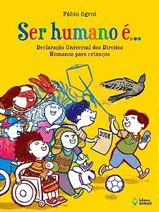 Ser Humano E... Declaracao Universal dos Direitos Humanos para Criancas