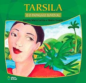 Tarsila e o Papagaio Juvenal