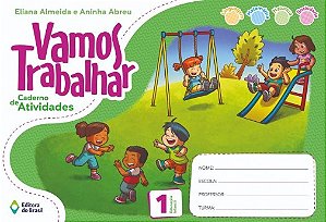Vamos Trabalhar: Caderno de Atividades - Educacao Infantil 1