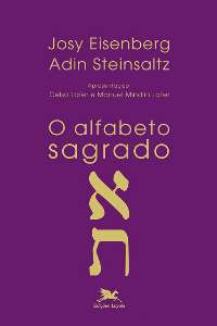 Alfabeto Sagrado, o - e Deus Criou a Letra