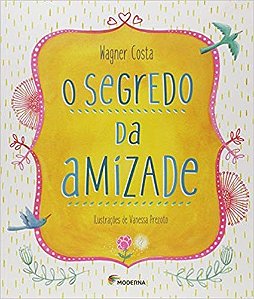 Segredo da Amizade, O