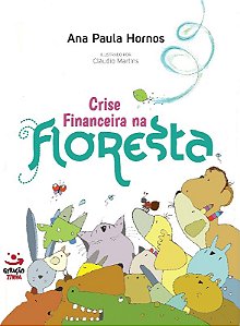 Crise Financeira na Floresta