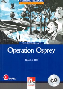 Operation Osprey - With Cd - Pre-intermediate - Col. Helbling Readers