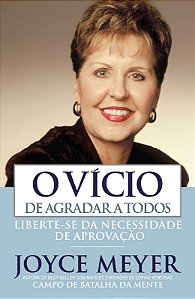 Vicio de Agradar a Todos, O
