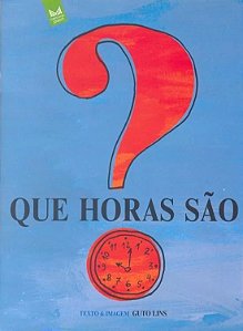 Que Horas Sao