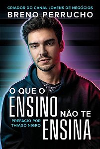 Que o Ensino Nao te Ensina, O
