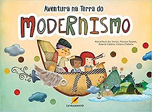 Aventura na Terra do Modernismo
