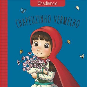 Chapeuzinho Vermelho - Classicos da Virtude