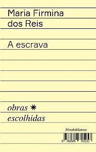 A Escrava: Antologia de Prosa e Versos
