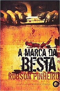 Marca da Besta, a - Trilogia o Reino das Sombras - Vol. 3