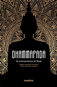 Dhammapada: os Ensinamentos de Buda (edicao Bilingue)