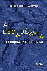 Decadencia da Psiquiatria Ocidental