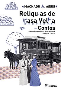 Reliquias de Casa Velha: Contos
