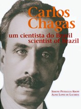 Carlos Chagas: Um Cientista do Brasil