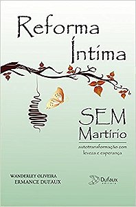 Reforma Intima sem Martirio