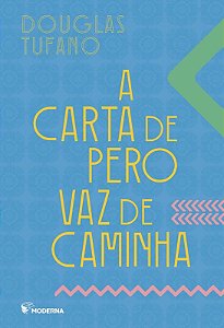 Carta de Pero Vaz de Caminha, A