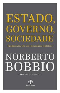 Estado, Governo, Sociedade - Fragmentos de Um Dicionario Politico